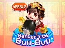 Banker Dice Bull-Bull