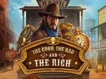 The Good The Bad And The Rich